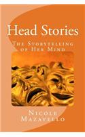 Head Stories: The Storytelling of Her Mind