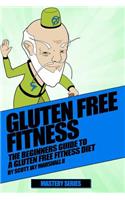 Gluten Free Fitness Beginners Guide