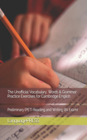 Unofficial Vocabulary, Words & Grammar Practice Exercises for Cambridge English
