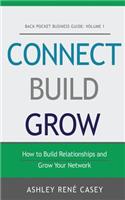 Connect, Build, Grow