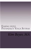 Easing Into Patanjali's Yoga Sutras