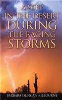 Step In The Desert During The Raging Storms