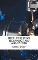 Fiber Lasers Basics, Technology, and Applications