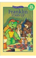 Franklin Stays Up