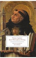 Thomas Aquinas: Basic Philosophical Writing