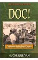 Doc! the Adventures of a Navy Hospital Corpsman