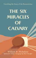 Six Miracles of Calvary