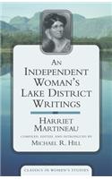Independent Woman's Lake District Writings, An