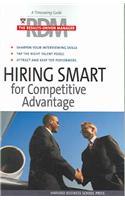 Hiring Smart for Competitive Advantage: (Harvard Results Driven Manager)