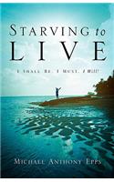 Starving To Live