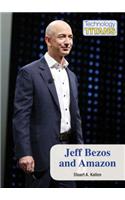 Jeff Bezos and Amazon: (Technology Titans)