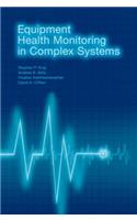 Equipment Health Monitoring in Complex Systems