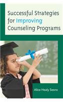 Successful Strategies for Improving Counseling Programs