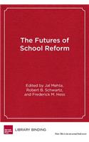 The Futures of School Reform