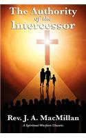 The Authority of the Intercessor: (English)
