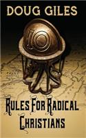 Rules for Radical Christians