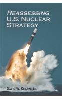 Reassessing U.S. Nuclear Strategy