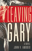 Leaving Gary