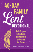 40-Day Family Lent Devotional