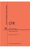 Code of Federal Regulations Title 21, Food and Drugs, Parts 1300-End, 2017: (Code of Federal Regulations)