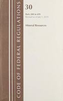 Code of Federal Regulations, Title 30 Mineral Resources 200-699, Revised as of July 1, 2019
