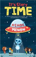 It's Story Time: A Rollercoaster Ride of Fun, Suspense & Drama
