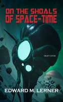 On the Shoals of Space-time