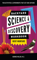 Backyard Science & Discovery Workbook: Rocky Mountains