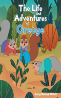 The Life and Adventures of George the Squirrel