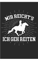 Mir Reicht's Ich Geh Reiten