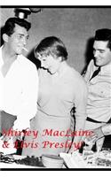 Shirley MacLaine & Elvis Presley!