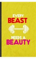 Every Beast Needs a Beauty