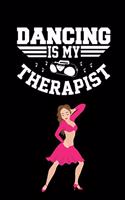 Dancing Is My Therapist