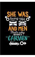 She was loving cars and men Name Carmen