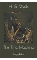 The Time Machine: Large Print