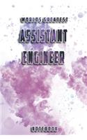 World Greatest Assistant Engineer Notebook: Unique Softcover Design with individual Job Title - Cute gift for Worker, Engineers or Medicals - 6" x 9" Dot Grid - Journal, Notebook, Diary, Compo