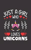 Just A Girl Who Loves Unicorns: Unicorns Lovers Girl Funny Gifts Dot Grid Journal Notebook 6x9 120 Pages