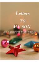 Letters to My Son as I Watch You Grow