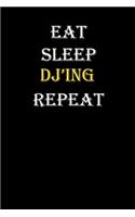 Eat, Sleep, DJ'ing, Repeat Journal