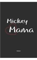 Mickey Mama Notebook