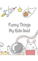 Funny Things My Kids Said