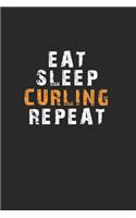 Eat Sleep Curling Repeat Notebook