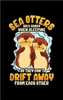 Sea Otters Hold Hands When Sleeping So They Don't Drift Away From Each Other: Sea Otters 2020 Pocket Sized Weekly Planner & Gratitude Journal (53 Pages, 5" x 8") - Blank Sections For Notes & To Do Lists - Small Fit For Purses,