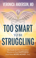 Too Smart to Be Struggling