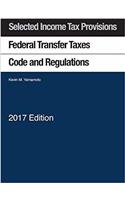 Selected Income Tax Sections, Federal Transfer Taxes, Code and Regulations