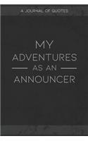 My Adventures As An Announcer
