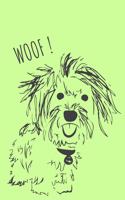 Woof !: Westie Journal - Notebook with Dog Theme - Write In Journal Diary Log Book Gift - 110 Lined Pages