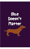 Size Doesn't Matter: Journal Simple Fun Cute Hot Dog Doxies Notebooks - Girls Women Men Kids - Back to School Writing Diary Keep Memories Personal USe