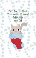 May Your Christmas Tree Survive It´s Annual Battle With Your Cat