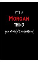 It's a Morgan Thing You Wouldn't Understandl